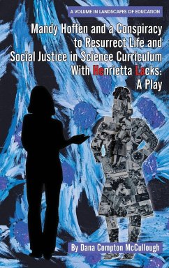 Mandy Hoffen and a Conspiracy to Resurrect Life and Social Justice in Science Curriculum with Henrietta Lacks - Compton McCullough, Dana