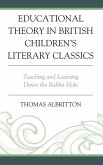 Educational Theory in British Children's Literary Classics Educational Theory in British Children's Literary Classics