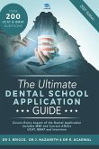 The Ultimate Dental School Application Guide: Detailed Expert Advice from Dentists, Hundreds of UKCAT & BMAT Questions, Write the Perfect Personal Sta