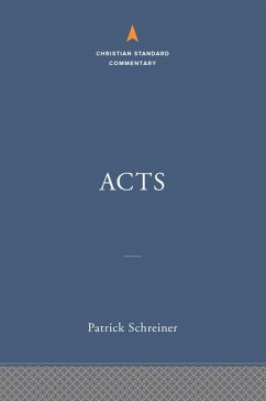 Acts: The Christian Standard Commentary - Schreiner, Patrick