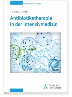 Antibiotikatherapie in der Intensivmedizin 4. Auflage (eBook, PDF) - Sakka, Samir G.; Matten, Jens