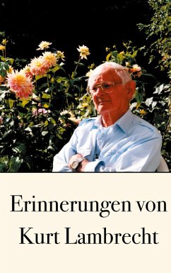 Erinnerungen von Kurt Lambrecht (eBook, ePUB)