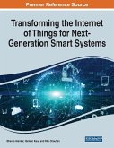 Transforming the Internet of Things for Next-Generation Smart Systems