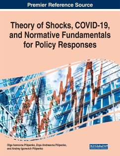 Theory of Shocks, COVID-19, and Normative Fundamentals for Policy Responses - Pilipenko, Olga Ivanovna; Pilipenko, Zoya Andreevna; Pilipenko, Andrey Igorevich