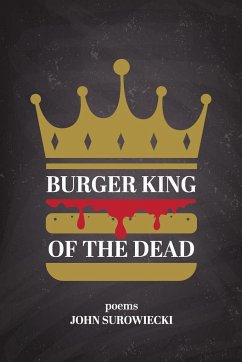 Burger King of the Dead - Surowiecki, John