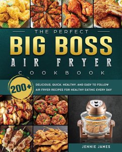 The Perfect Big Boss Air Fryer Cookbook - James, Jennie