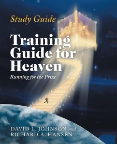 Training Guide for Heaven - Johnson, David L.; Hansen, Richard A.