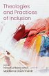 Theologies and Practices of Inclusion - Bild 1