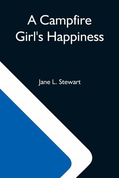 A Campfire Girl'S Happiness - L. Stewart, Jane