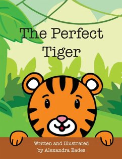 The Perfect Tiger - Eades, Alexandra