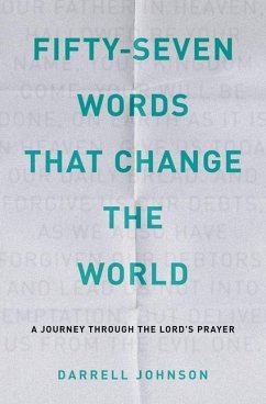 Fifty-Seven Words That Change The World - Johnson, Darrell W