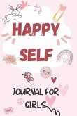 Happy Self: Journal for girls