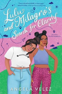 Lulu and Milagro's Search for Clarity - Velez, Angela