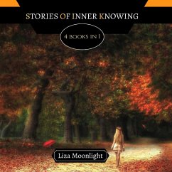 Stories of Inner Knowing - Moonlight, Liza