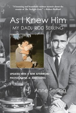 As I Knew Him - Serling, Anne