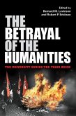 Betrayal of the Humanities Betrayal of the Humanities
