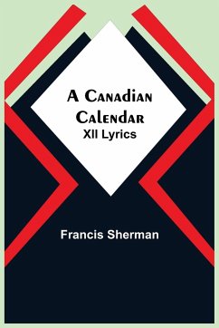 A Canadian Calendar - Sherman, Francis