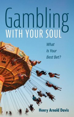 Gambling With Your Soul - Davis, Henry Arnold