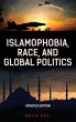 Islamophobia, Race, and Global Politics - Bild 1