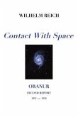 Contact With Space: Oranur; Second Report 1951 - 1956