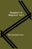 Daughters Of Belgravia; Vol 2
