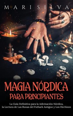 Magia nórdica para principiantes - Silva, Mari