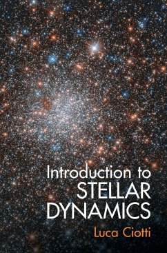 Introduction to Stellar Dynamics - Ciotti, Luca