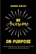Be Awesome on Purpose - Bild 1