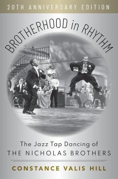 Brotherhood in Rhythm - Hill, Constance Valis (Five College Professor Emerita of Dance Studi