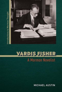Cover Vardis Fisher: A Mormon Novelist