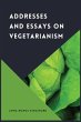 Addresses and Essays on Vegetarianism - Bild 1