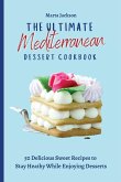 The Ultimate Mediterranean Dessert Cookbook
