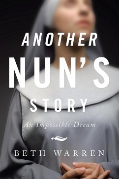 Another Nun's Story - Warren, Beth