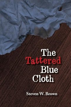 The Tattered Blue Cloth: Volume 1 - Brown, Steven