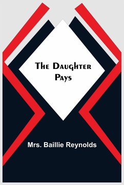 The Daughter Pays - Baillie Reynolds