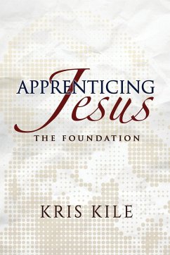 Apprenticing Jesus - Kile, Kris