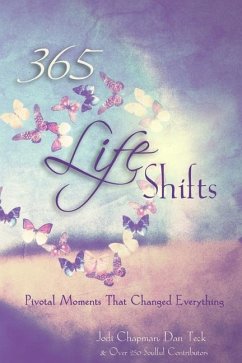 365 Life Shifts: Pivotal Moments That Changed Everything - Teck, Dan; Chapman, Jodi