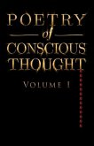 Poetry of Conscious Thought, Volume I