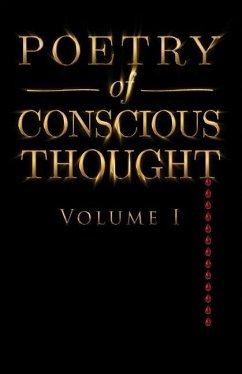 Poetry of Conscious Thought, Volume I - Clause, T. L.