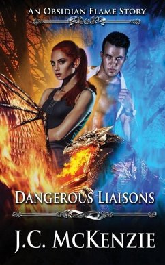 Dangerous Liaisons: (Obsidian Flame Book 2) - McKenzie, J. C.