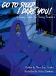 Go To Sleep... I Dare You! - Bild 1