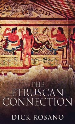 The Etruscan Connection - Rosano, Dick