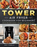 Tower Air Fryer Cookbook for Beginners