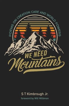We Need Mountains - Kimbrough, S T Jr.