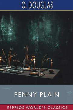 Penny Plain (Esprios Classics) - Douglas, O.