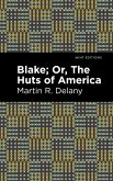Blake; Or, The Huts of America (eBook, ePUB)