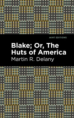 Cover Blake; Or, The Huts of America (eBook, ePUB)