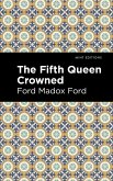 The Fifth Queen Crowned (eBook, ePUB)