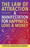 The Law of Attraction& Manifestations for Happiness Love& Money
