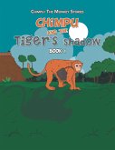 Chimpu and the Tiger's Shadow